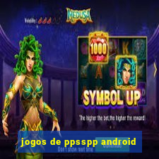 jogos de ppsspp android